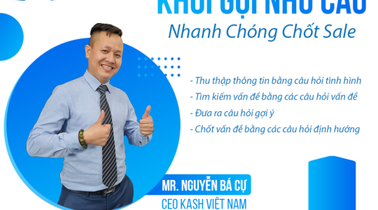 KHƠI GỢI NHU CẦU – NHANH CHÓNG CHỐT SALE